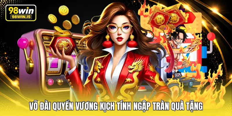 vo dai quyen vuong kich tinh ngap tran qua tang Võ đài quyền vương kịch tính ngập tràn quà tặng